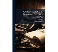 Carlo Tenca E Il Pensiero Del Suo Tempo