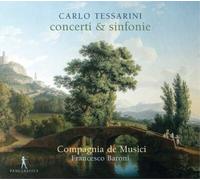 Carlo Tessarini Carlo Tessarini: Concerti & Sinfonie (CD) Album
