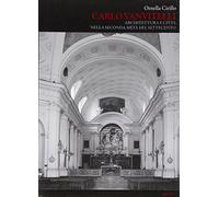 Carlo Vanvitelli. Architettura e città nella seconda metà del Settecento