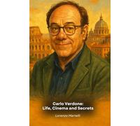 Carlo Verdone: Life, Cinema and Secrets: The definitive tribute to the master of Italian comedy