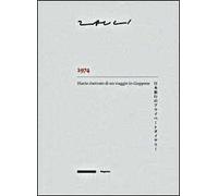 Carlo Zauli. 1974. Diario riservato di un viaggio in Giappone. Ediz. italiana e giapponese