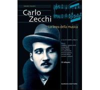 Carlo Zecchi. La linea della musica. Con CD-ROM - Lombardi D. (cur.)