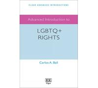 Carlos A. Ball Advanced Introduction to LGBTQ+ Rights (Tascabile)