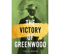 Carlos A Moreno The Victory of Greenwood (Copertina rigida)