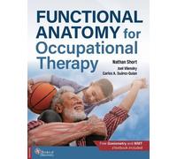 Carlos A. Suárez-Quian Joel Vilensky Functional Anatomy for Occupat (Tascabile)
