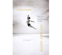 Carlos Acosta No Way Home (Tascabile)