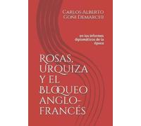 Carlos Alberto Goñi Demar Rosas, Urquiza y el Bloqueo anglo-francés (Tascabile)