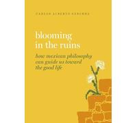 Carlos Alberto Sánchez Blooming in the Ruins (Copertina rigida)