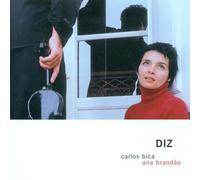 CARLOS & ANA BRANDA BICA - Diz
