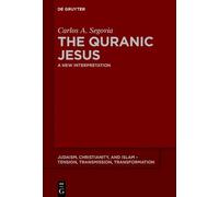 Carlos Andrés Segovia The Quranic Jesus (Copertina rigida)
