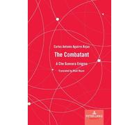 Carlos Antonio Aguirre Rojas The Combatant (Copertina rigida)