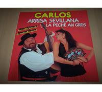 Carlos - Arriba Sevillana / La Peche Au Gros - Maxi 45 tours - 12"