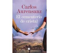 Carlos Auresanz El cementerio de cristal / The Glass Cemetery (Copertina rigida)