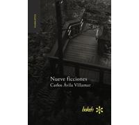 Carlos Ávila Villamar Nueve ficciones (Tascabile)