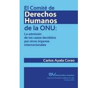 Carlos Ayala Corao El Comité de Derechos Humanos de la Onu (Tascabile)