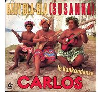 Carlos - Baby Bla-Bla (Susanna) / Le Kankondanse [Vinyle 45 tours 7"]