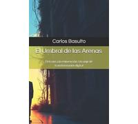 Carlos Basulto El Umbral de las Arenas (Tascabile)