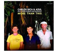 Carlos Bica & Azul - More Than This