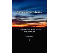 Carlos Blanco Philosophy and Salvation (Tascabile)
