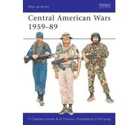 Carlos Caballero Jurado Nigel Thomas Central American Wars 1959-89 (Tascabile)