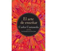 Carlos Castaneda El Arte De Ensonar (Tascabile)