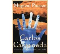 Carlos Castaneda Magical Passes (Tascabile)