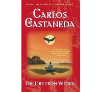 Carlos Castaneda The Fire from within (Tascabile)