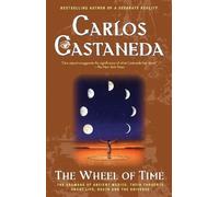Carlos Castaneda The Wheel of Time (Tascabile)