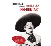 Carlos Castellanos Del C Pedro Infante a Traves de Las Mil y Una Pr (Tascabile)