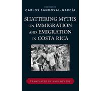 Carlos Castro Shattering Myths on Immigration and Emigration (Copertina rigida)