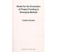 Carlos Cerrato Model for the Evaluation of Project Funding in Emergi (Tascabile)