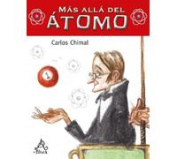 Carlos Chimal Más allá del átomo / Beyond the Atom (Tascabile)