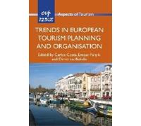 Carlos Costa Trends in European Tourism Planning and Organisation (Tascabile)