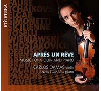 Carlos Damas - Apres Un Reve - Music For Violin & Piano