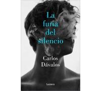 Carlos Dávalos La furia del silencio / The Fury of Silence (Tascabile)