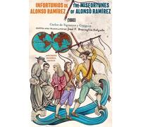 Carlos de Sigue Infortunios De Alonso Ramirez / the Misfortun (Copertina rigida)