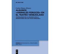 Carlos Dimeo-Ál Algunos «animales feroces» en el teatro venez (Copertina rigida)