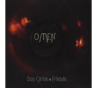 CARLOS, DON & FRIENDS - OMEN