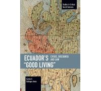 Carlos E. Gallegos Anda Ecuador's "Good Living" (Tascabile)