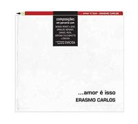 CARLOS, ERASMO - AMOR E ISSO -DIGI-