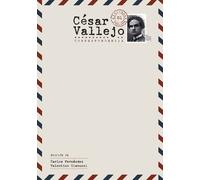 Carlos Fernández César Vallejo. Correspondencia (Copertina rigida) Textos B
