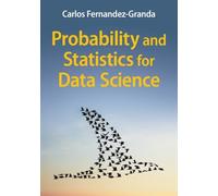 Carlos Fernandez-Granda Probability and Statistics for Data Science (Tascabile)