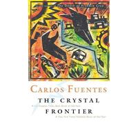 Carlos Fuentes Crystal Frontier (Tascabile)