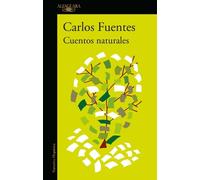 Carlos Fuentes Cuentos Naturales / Ordinary Stories (Tascabile)
