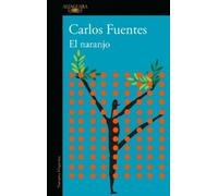 Carlos Fuentes El naranjo / The Orange Tree (Tascabile)
