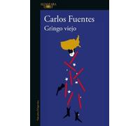 Carlos Fuentes Gringo viejo / Old Gringo (Tascabile)