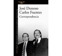 Carlos Fuentes José Donoso Correspondencia / Letters (Tascabile)