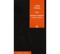 Carlos Fuentes legge Assalonne, Assalonne! di William Faulkner