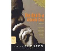 Carlos Fuentes The Death of Artemio Cruz (Tascabile) FSG Classics