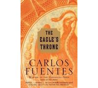 Carlos Fuentes The Eagle's Throne (Tascabile)